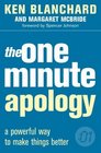 The One Minute Apology  A Powerful Way to Make Things Better