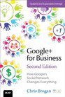 Google for Business How Google's Social Network Changes Everything