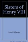 Sisters of Henry VIII