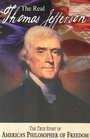 The Real Thomas Jefferson (American Classics Ser.)