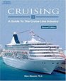 Cruising  A Guide to the Cruise Line Industry