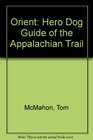 Orient Hero Dog Guide of the Appalachian Trail