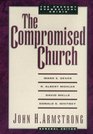 The Compromised Church: The Present Evangelical Crisis