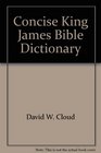 Concise King James Bible Dictionary