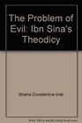 The Problem of Evil Ibn Sina's Theodicy