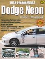 High-Performance Dodge Neon Builder's Handbook