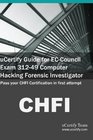 uCertify Guide for ECCouncil Exam 31249 Computer Hacking Forensic Investigator Pass your CHFI Certification in first attempt