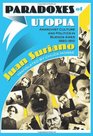 Paradoxes of Utopia Anarchist Culture and Politics in Buenos Aires 18901910