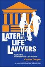 LaterinLife Lawyers Tips for the NonTraditional Law Student