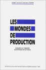 Les mondes de production Enquete sur l'identite economique de la France