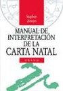 Manual De Interpretacion De La Carta Natal/ Interpretation Guide of the Natal Cards