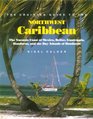 The Cruising Guide to the Northwest Caribbean The Yucatan Coast of Mexico Belize Guatemala Honduras and the Bay Islands