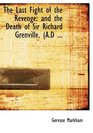 The Last Fight of the Revenge and the Death of Sir Richard Grenville