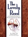 The Lovely Reed An Enthusiast's Guide to Building Bamboo Fly Rods
