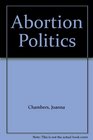 Abortion Politics