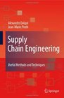Supply Chain Engineering Useful Methods and Techniques