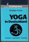 Yoga in Deutschland Rezeption Organisation Typologie