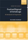 Proof and Disproof in Formal Logic An Introduction for Programmers