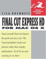 Final Cut Express HD for Mac OS X  Visual QuickStart Guide