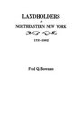 Landholders of Northeastern New York 17391802