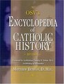 Our Sunday Visitors Encyclopedia of Catholic History