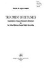 Treatment of detainees Examination of issues relevant to detention by the United Nations Human Rights Committee