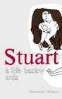 Stuart A Life Backwards