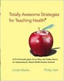 Totally Awesome Strategies for Teaching Health with PowerWeb Bindin Passcard