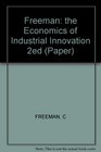 The Economics of Industrial Innovation 2nd Edition