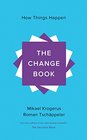 The Change Book How Things Happen