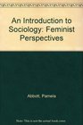 An Introduction to Sociology Feminist Perspectives