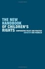 The New Handbook of Children's Rights Comparative Policy and Practice