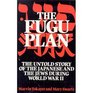 The Fugu Plan The Untold Story of the Japanese and the Jews During World War II