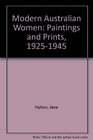 Modern Australian Women Paintings and Prints 19251945