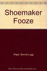 Shoemaker Fooze