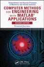 Computer Methods for Engineering with MATLAB  Applications Second Edition