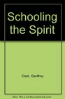 Schooling the Spirit