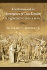 Capitalism and the Emergence of Civic Equality in EighteenthCentury France