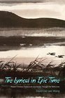 The Lyrical in Epic Time Modern Chinese Intellectuals and Artists Through the 1949 Crisis