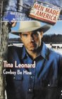 Cowboy Be Mine (Men Made in America: Texas, No 43)