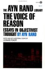 The Voice of Reason : Essays in Objectivist Thought (The Ayn Rand Library, Vol V)