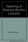 The Teaching of Science The Teaching of Science as Enquiry and Science in the Elementary School