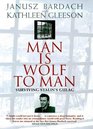 Man Is Wolf to Man Surviving Stalin's Gulag