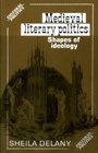Medieval Literary Politics Shapes of Ideology