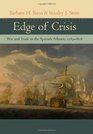 Edge of Crisis War and Trade in the Spanish Atlantic 17891808