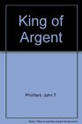 King of Argent