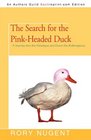 The Search for the PinkHeaded Duck A Journey into the Himalayas and Down the Brahmaputra