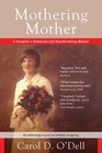 Mothering Mother: A Daughter's Humorous and Heartbreaking Memoir