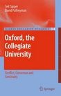 Oxford the Collegiate University Conflict Consensus and Continuity