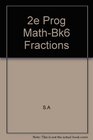 2e Prog MathBk6 Fractions